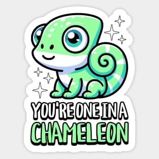 You're One In A Chameleon! Cute Chameleon Pun Sticker
